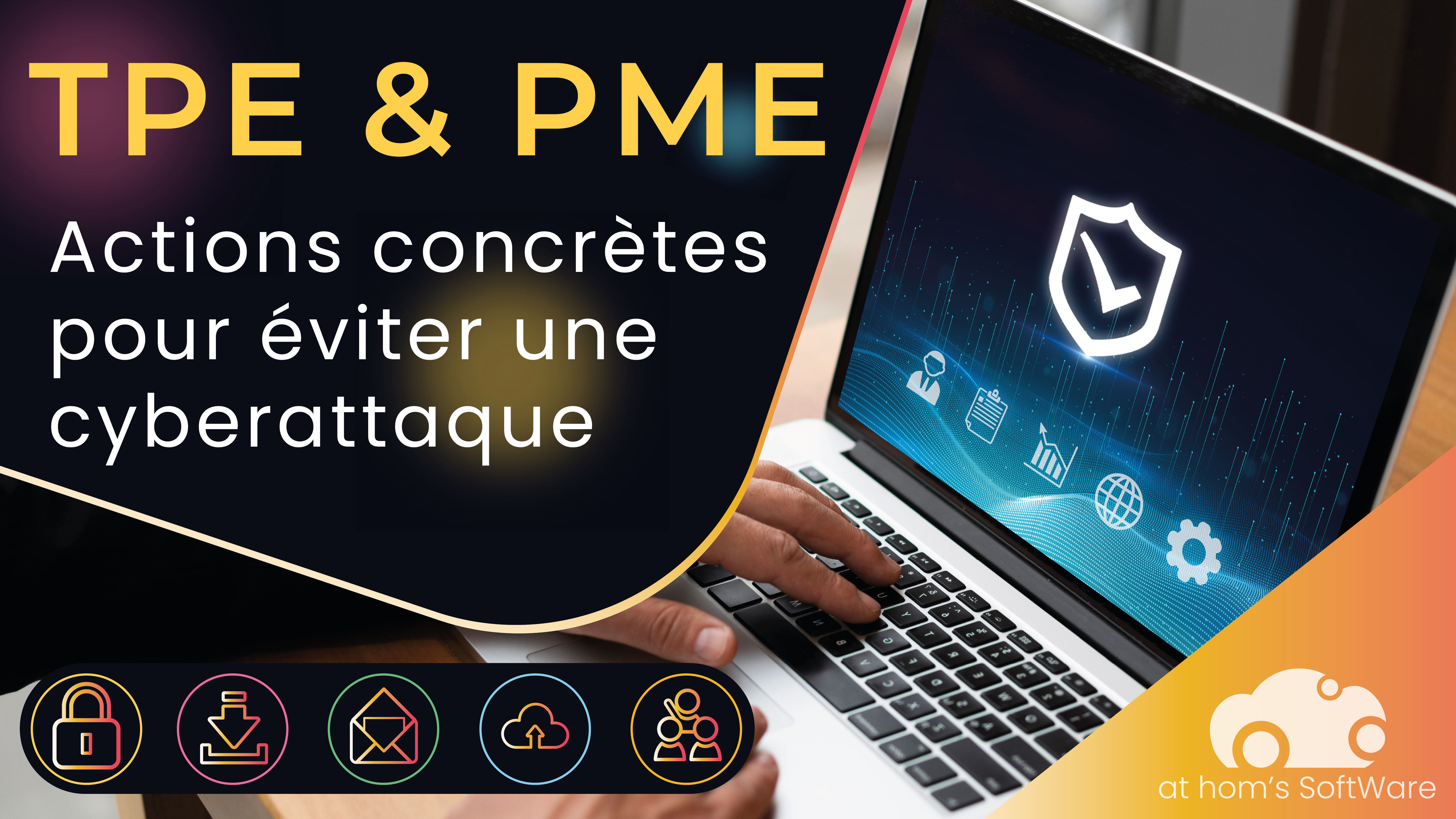 Cybersécurité pour les TPE : 5 bonnes pratiques qui protègent vraiment